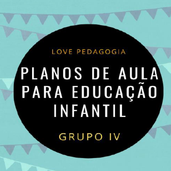 Planos de Aulas - Grupo IV (1° edição)