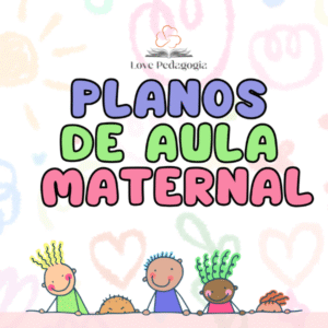 Planos de Aulas para Maternal - 2025