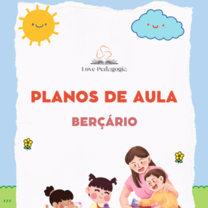 Planos de Aulas para Berçário - 2025