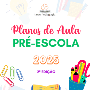 Planos de Aulas para pré-escola - 2025