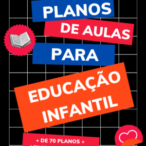 Planos de aulas para Educação Infantil